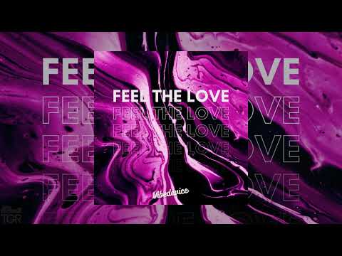VibeDevice - Feel The Love [Official Audio]