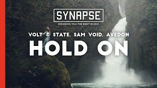 Volt &amp; State, Sam Void, Avedon - Hold On
