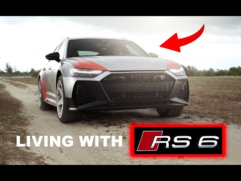 The Ultimate Wagon - What is it like to Live with the Audi RS6 Avant?