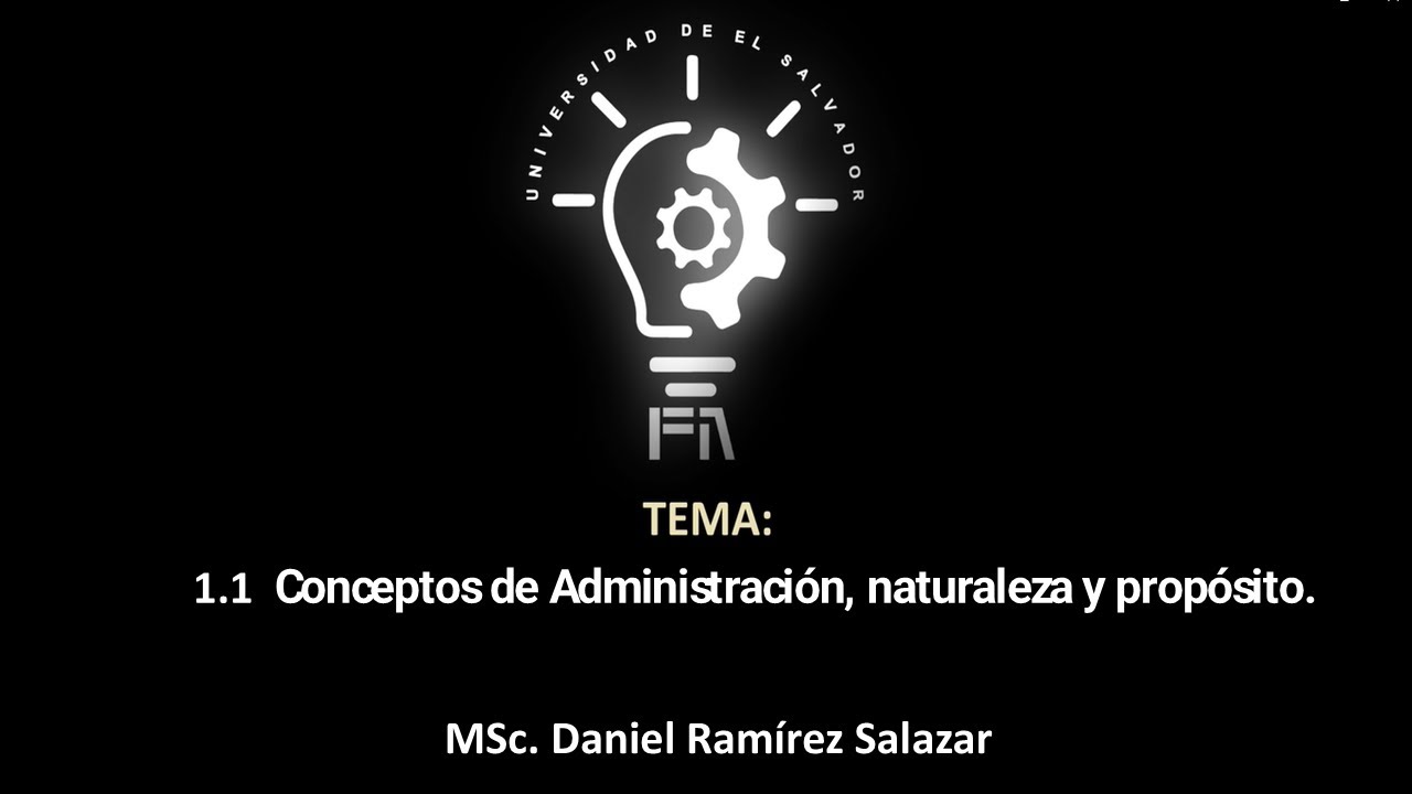 1 1 Conceptos de Administración, naturaleza y propósito
