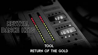 Tool - Return Of The Gold [HQ]