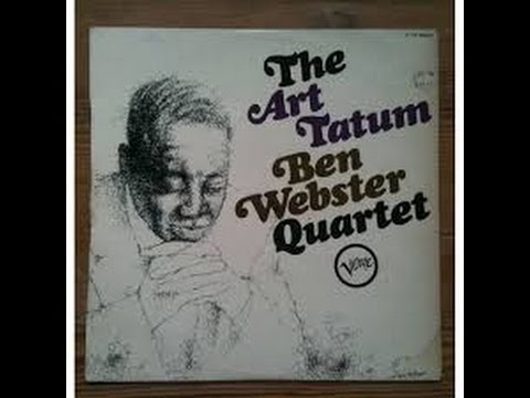 Art Tatum - Ben Webster - My Ideal - 1956