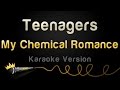 My Chemical Romance Teenagers Karaoke Version