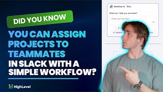 Did You Know You Can Assign Projects to Teammates in Slack with a Simple Workflow?