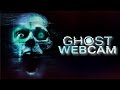 Ghost Webcam 2022 Horror A Deadly Online Mystery Full Movie