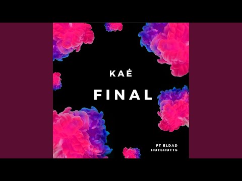 Final (feat. Eldad Hotshotts)