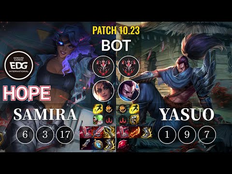 EDG Hope Samira vs Yasuo Bot - KR Patch 10.23