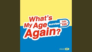 What's My Age Again?