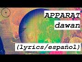 Apparat - Dawan (Lyrics/Subtítulos en español)