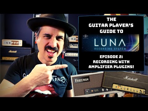 Recording Guitar In Luna - How to use Amplifier Plugins