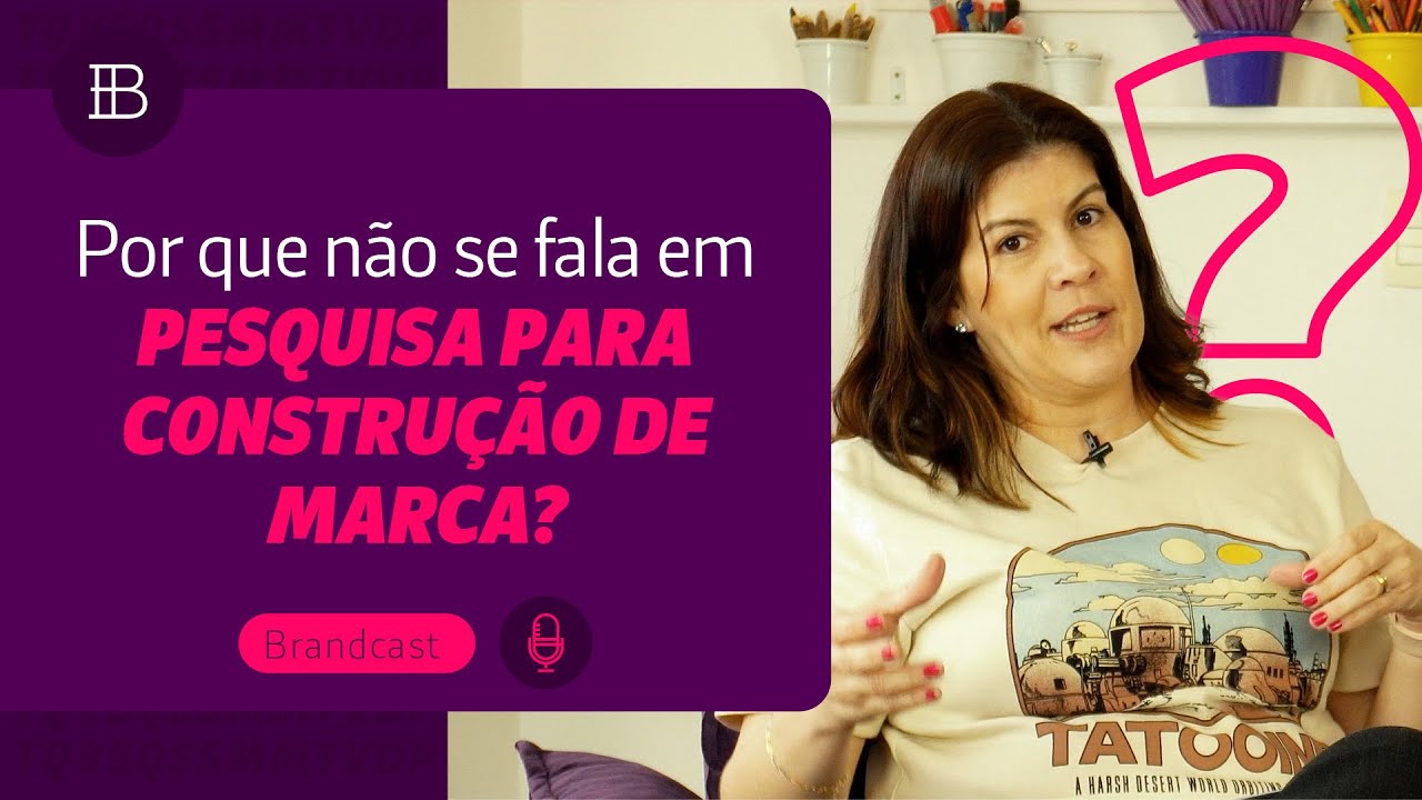 Porque Ninguém fala em Pesquisa para Construção de Marca?
