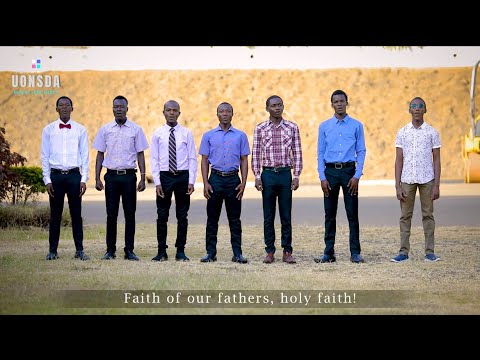 Faith Of Our Fathers - UoNSDA Main Church Sentinels