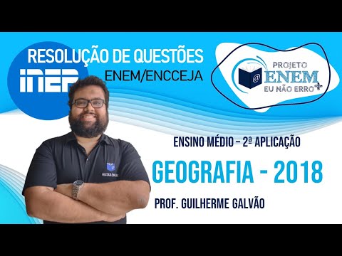 ENCCEJA 2018 | Ensino Médio | 2ª aplicação | Geografia | Professor Galvão