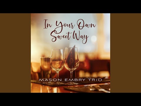 In Your Own Sweet Way