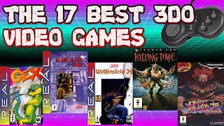 THE 17 BEST 3do VIDEO GAMES| RANKED