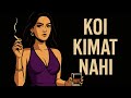 Koi Kimat Nahi Feel The Lyrics 2025 Relatable Song Sad Song Hindi Rap Song