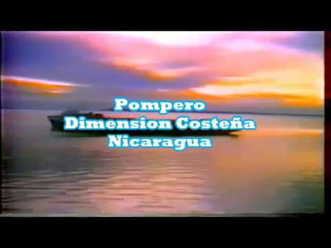 pompero   Dimension Costeña  Nicaragua