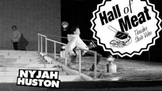 Hall Of Meat: Nyjah Huston