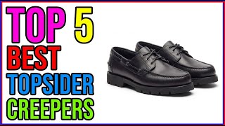 TOP 5 Best Topsider Creepers 2026