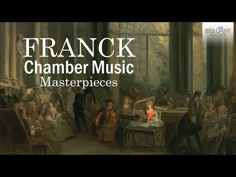 Franck: Chamber Music Masterpieces