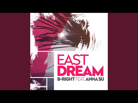 East Dream (feat. Anna Su) (F & G Extended Remix)