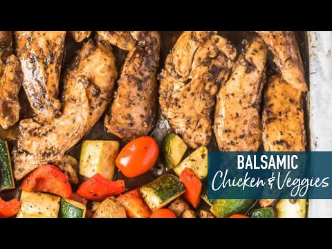 Balsamic Chicken & Veggies!