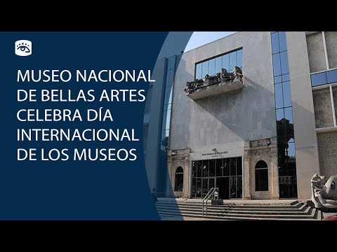 Cuba - Museu Nacional de Belas Artes de Cuba celebra o dia internacional dos museus