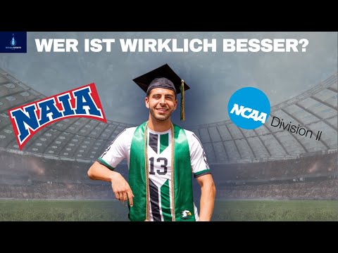 NAIA vs NCAA D2 - Was ist besser und wo sind die Unterschiede? - Fußballstipendium USA explained