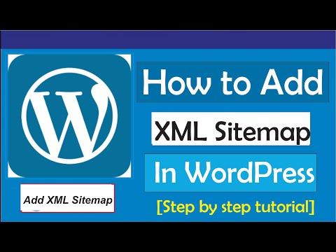 Как добавить XML-карту сайта в WordPress/Как создать карту сайта в WordPress