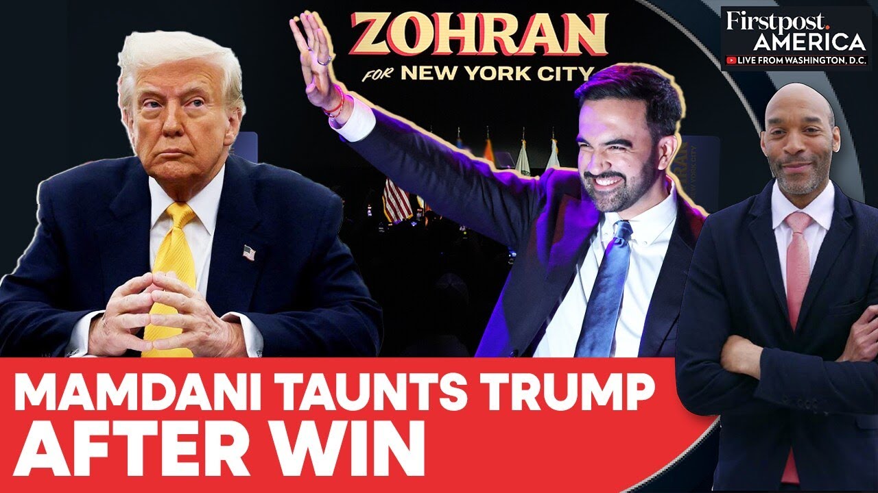 Zohran Mamdani Blasts Trump After NYC Mayoral Poll Win | Firstpost America | N18G