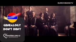 Genealogy - Don&#39;t Deny Eurovision 2015 Armenia