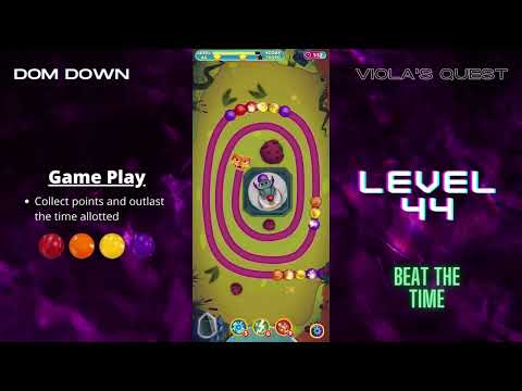 Viola's Quest 🟣🟠🔴 / Level 44 / Dom Down