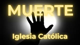 EL MÁS ALLÁ | Iglesia Católica — Muerte y Resurrección