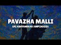 Pavazha Malli Unplugged Lyrics Sai Abhyankkar Shruti Haasan
