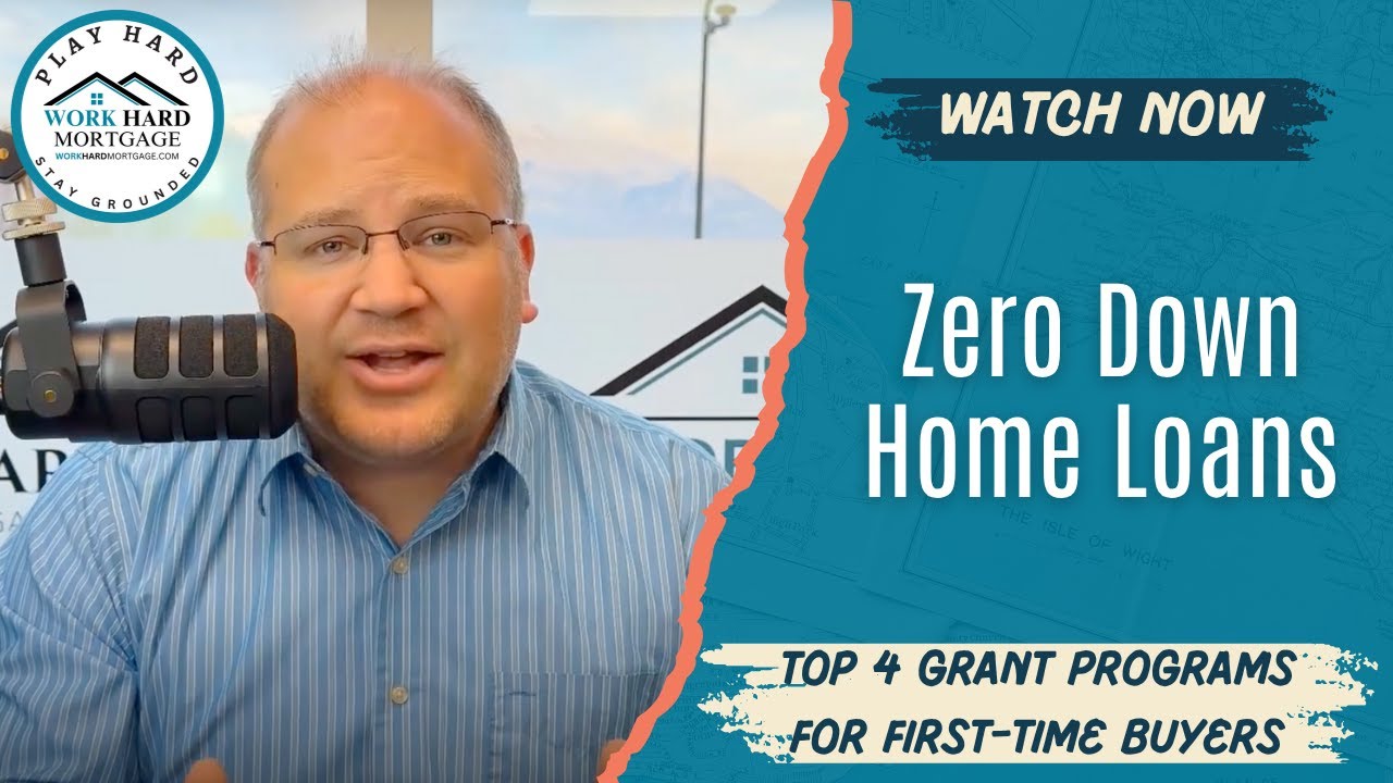 Zero Down Home Loans: Top 4 Grant Programs for First-Time Buyers