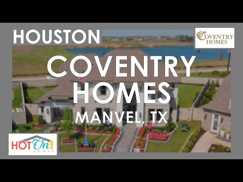 Coventry Homes at Pomona by Hillwood in Manvel, TX