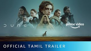 Dune - Official Tamil Trailer | Jon Spaihts, Denis Villeneuve, Eric Roth | Amazon Prime Video