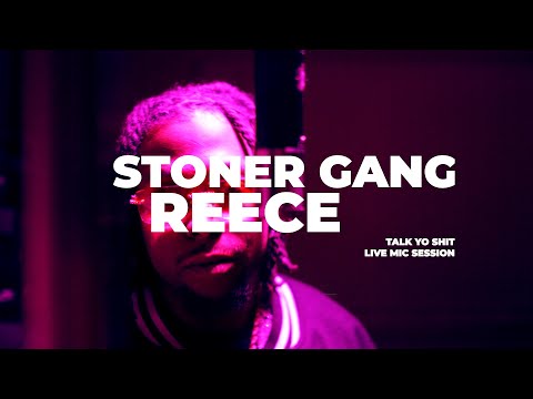 Stoner Gang Reece | Live Mic Session |