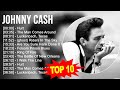 J O H N N Y C A S H Greatest Hits Top 100 Artists To Listen In 2022 2023