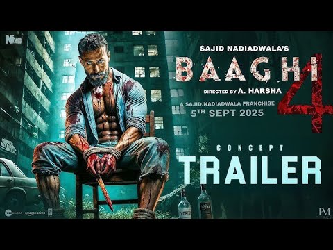 Baaghi 4 Official Trailer