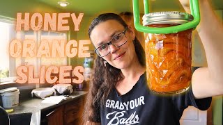 Canning Honey Orange Slices | Hamakua Homestead