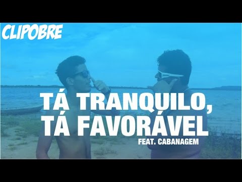Lucas Lucco feat. MC Bin Laden - Tá Tranquilo, Tá Favorável (Clipobre)