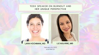TedX speaker, Dr. Aguirre, on burnout and her unique perspective