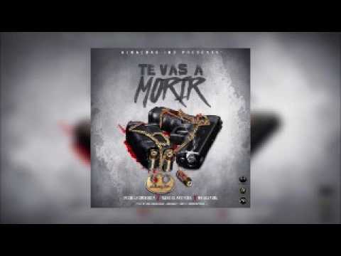 Valdo La Eminencia Ft. Pacho El Antifeka Y MB Alqaeda – Te Vas A Morir (Original)