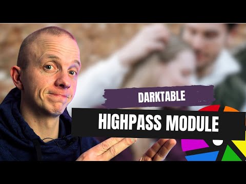 Unlocking Precision: Unraveling the Secrets of Darktable's Highpass Module