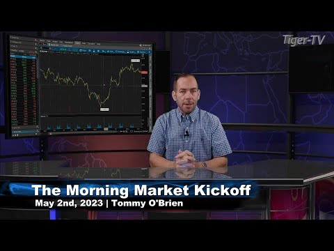 May 2nd, The Morning Market Kickoff with Tommy O'Brien on TFNN - 2023