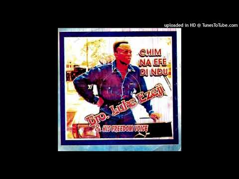 Bro Luke Ezeji - Agam Agara Chim Ozi Medley