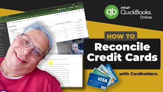 How to Reconcile Credit Cards with Cardholders in QuickBooks Online