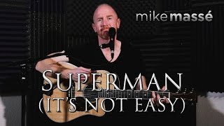 Superman (Five for Fighting cover) - Mike Massé (for Monica and Allison)