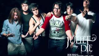 Juliet May Die - Set the Skies Ablaze (audio)